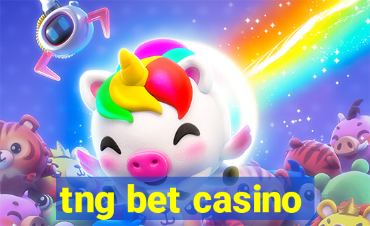 tng bet casino